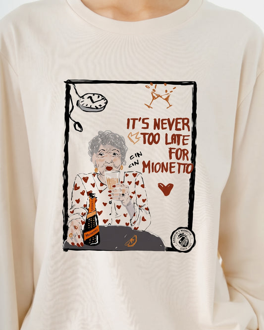 Longsleeve It’s Never Too Late for Mionetto