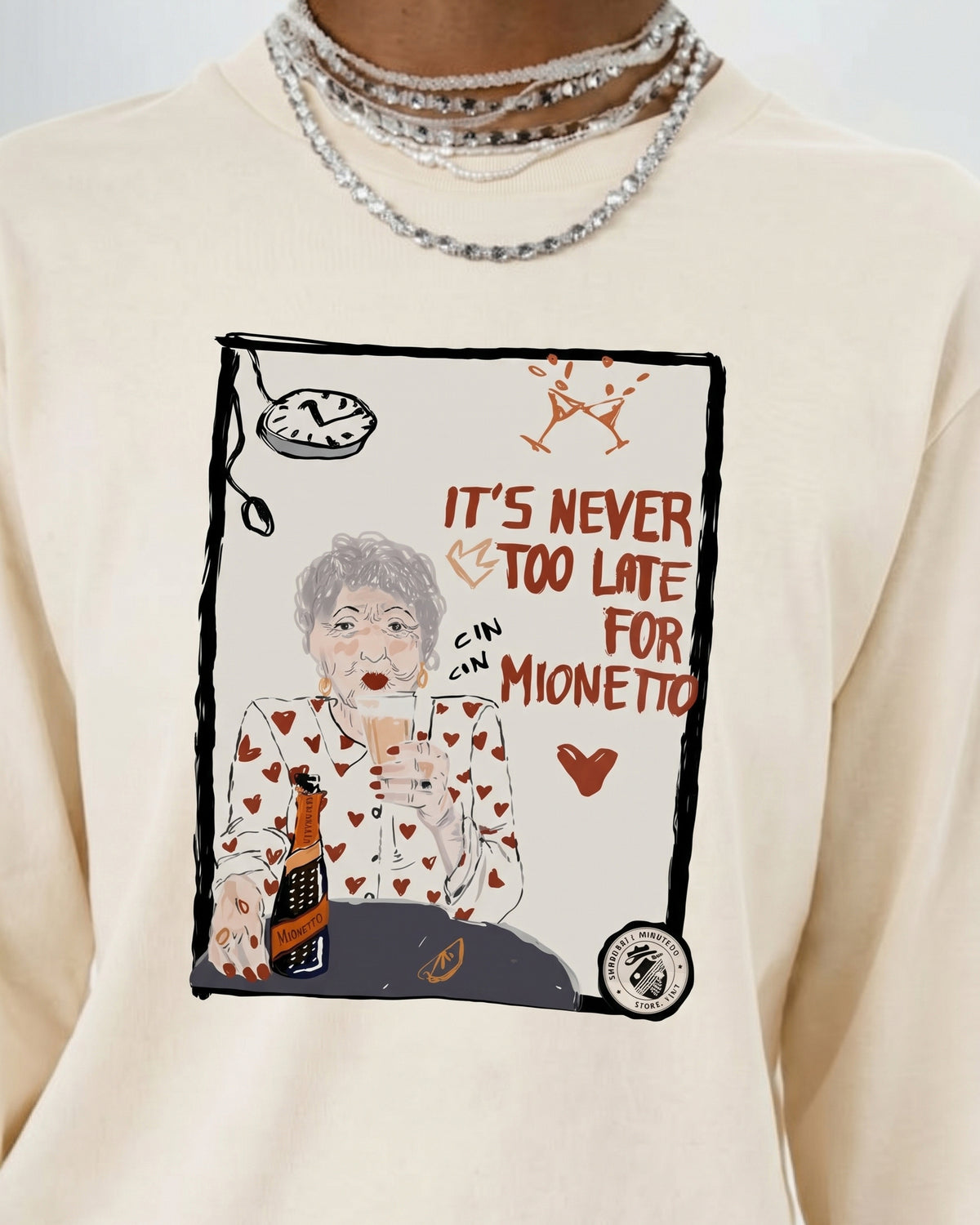 Longsleeve It’s Never Too Late for Mionetto Crochet